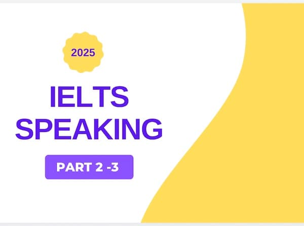 Bộ đề dự đoán Ielts Speaking Quý 3 2024 chuẩn