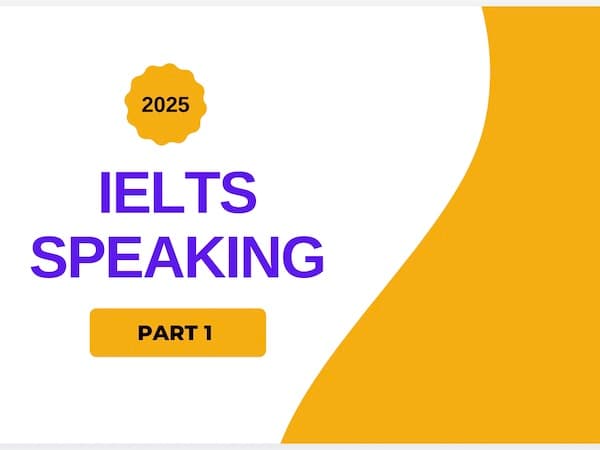 Bộ Đề Ielts Speaking Quý 3 2024 Part 1