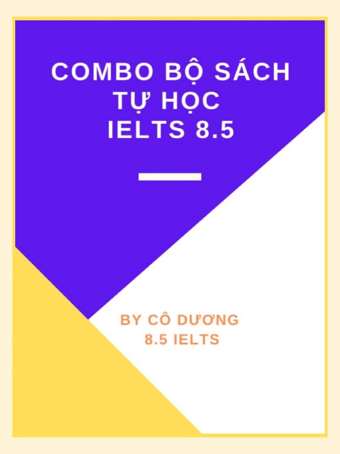 Bộ sách tự học Ielts 8.5 by cô Dương